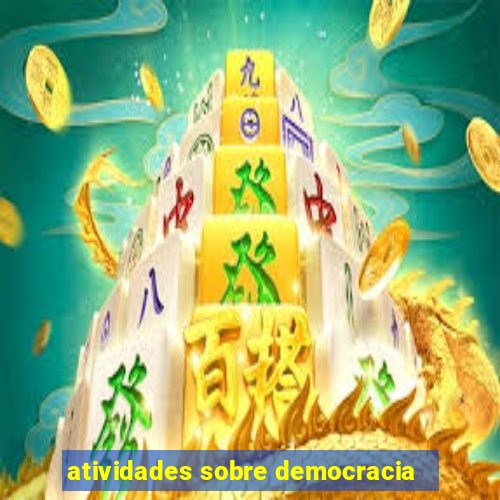 atividades sobre democracia